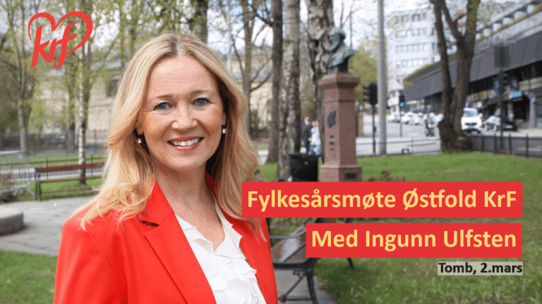 Fylkesårsmøte Østfold KrF med Ingunn Ulfsten