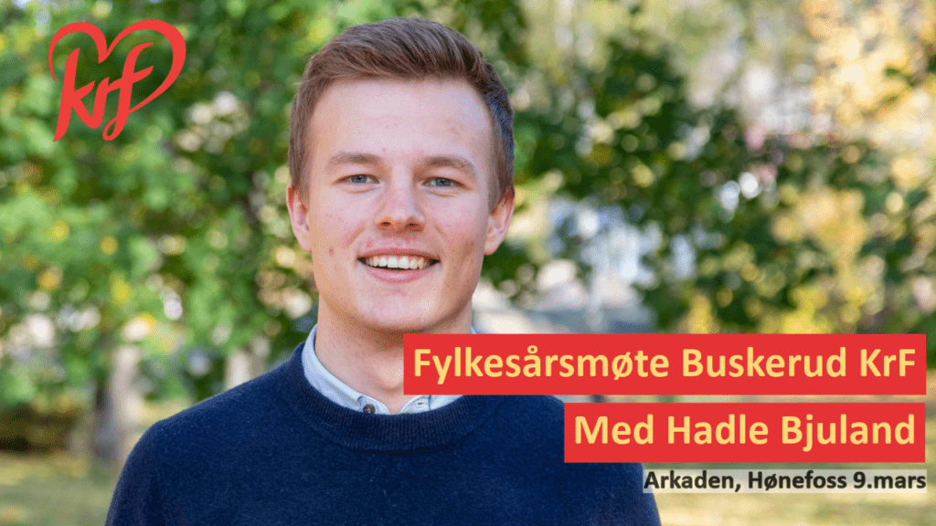 Fylkesårsmøte Buskerud KrF med Hadle Bjurand