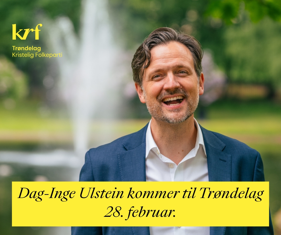 Dag-Inge Ulstein besøker Trøndelag i anledning fylkesårsmøtet, lørdag 28. februar.
